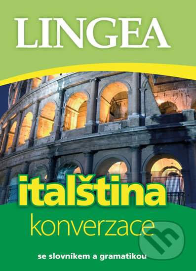 Kniha: Italština konverzace (Lingea). Lingea, 2014