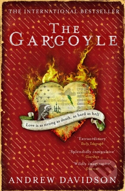 The Gargoyle - Andrew Davidson, Canongate Books, 2009