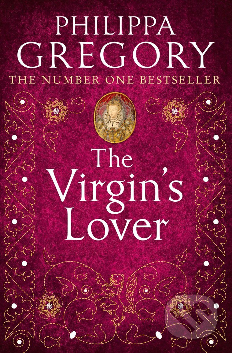 The Virgin&#039;s Lover - Philippa Gregory, HarperCollins, 2005