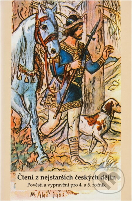 Kniha: Čtení z nejstarších českých dějin : pověsti a historická vyprávění pro 4. a 5. ročník (Zdena Rosecká). Nová škola, 2003