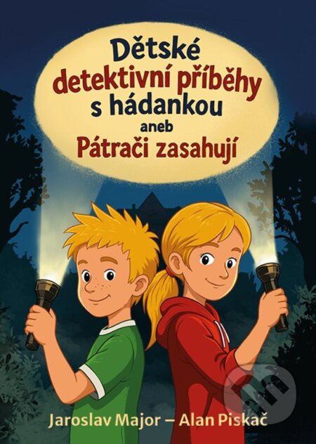 Kniha: Dětské detektivní příběhy s hádankou aneb Pátrači zasahují (Alan Piskač a Jaroslav Major). Kristián Entertainment, 2026