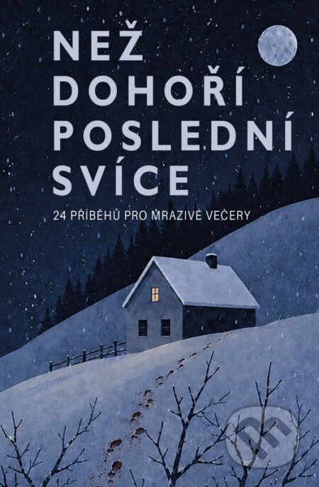 Kniha: Než dohoří poslední svíce (Autorský kolektiv). Golden Dog, 2026