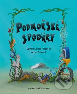 Kniha: Podmořské spoďáry (Camilla Hindborg). Malvern, 2026