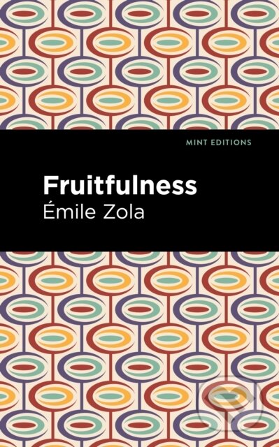 Kniha: Fruitfulness (Émile Zola). West Margin Press, 2022