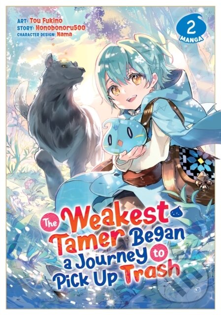 Kniha: The Weakest Tamer Began a Journey to Pick Up Trash (Manga) Vol. 2 (Honobonoru500). Seven Seas, 2022