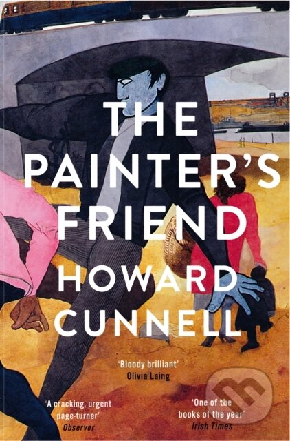 Kniha: Painter''s Friend (Howard Cunnell). Picador, 2022