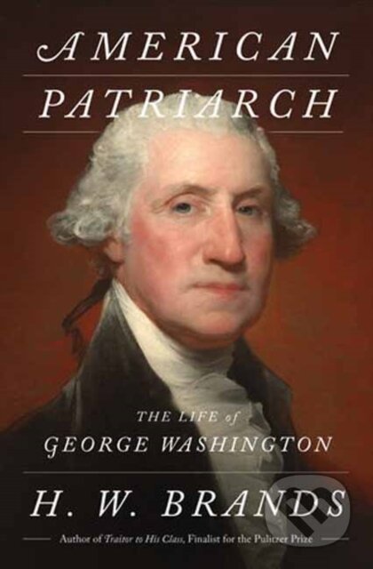 Kniha: American Patriarch (H. W. Brands). , 2026