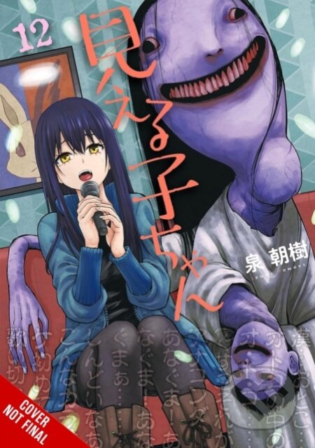 Kniha: Mieruko-chan, Vol. 12 (Alexis Eckerman, Tomoki Izumi a Leighann Harvey). Yen Press, 2026
