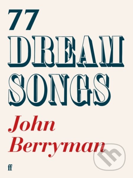 Kniha: 77 Dream Songs (John Berryman). Faber and Faber, 2026