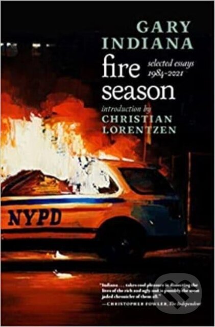 Kniha: Fire Season (Gary Indiana). , 2022