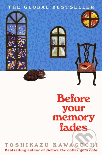 Kniha: Before Your Memory Fades (Toshikazu Kawaguchi). Picador, 2023