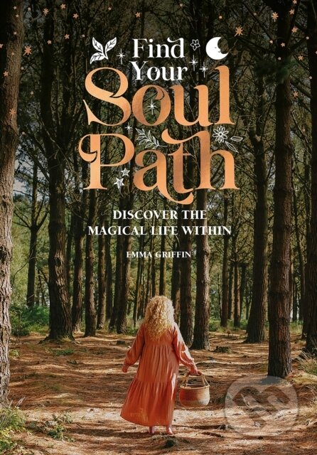 Kniha: Find Your Soul Path (Emma Griffin). David and Charles, 2023