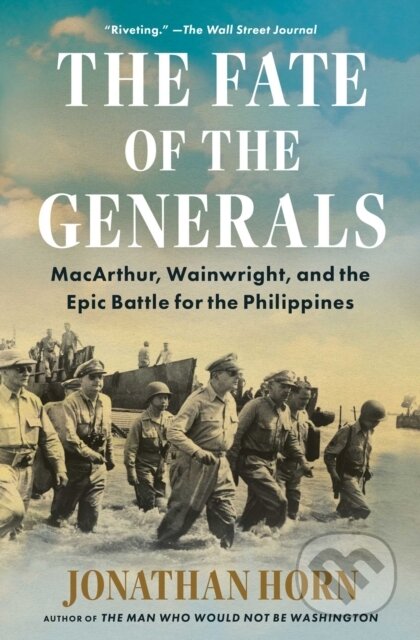 Kniha: The Fate of the Generals (Jonathan Horn). Scribner, 2026