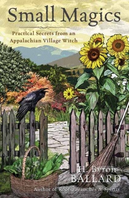 Kniha: Small Magics (H. Byron Ballard). Llewellyn Publications, 2023