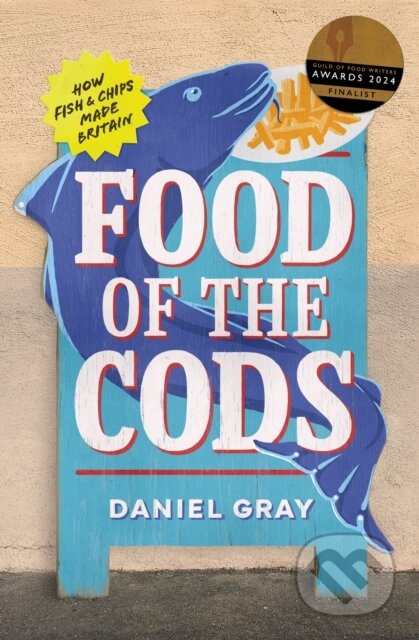 Kniha: FOOD OF CODS (Daniel Gray). HarperNorth, 2023