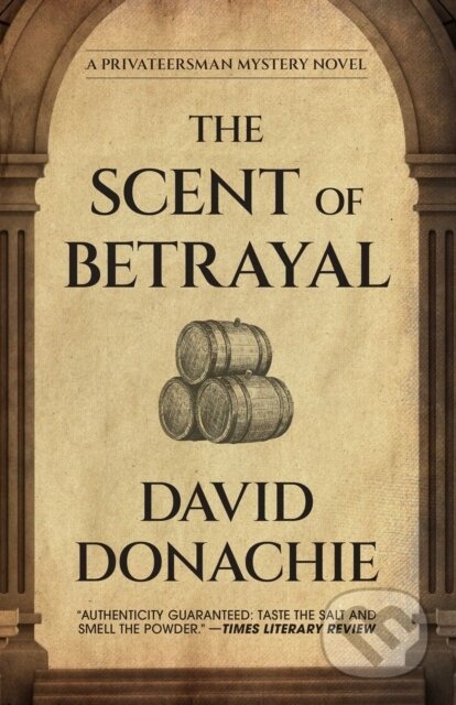 Kniha: The Scent of Betrayal (David Donachie). , 2026