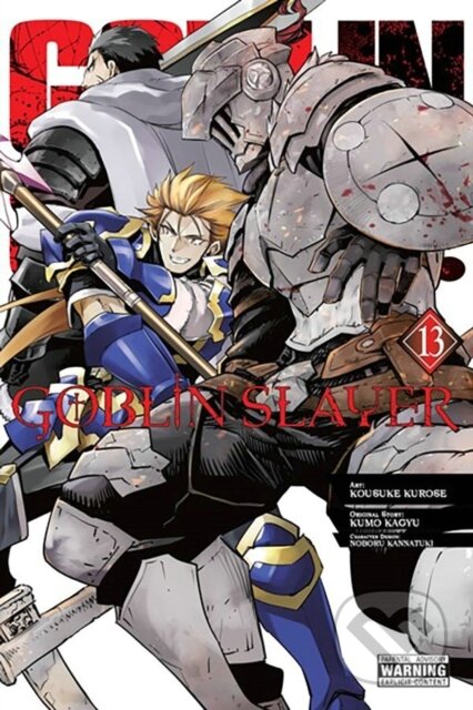 Kniha: Goblin Slayer, Vol. 13 (manga) (Bianca Pistillo, Noboru Kannatuki, Kumo Kagyu, Kousuke Kurose a Kevin Steinbach). Yen Press, 2023