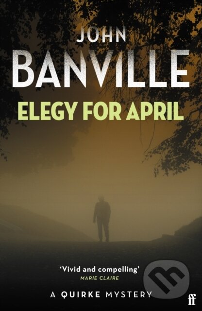 Kniha: Elegy for April (John Banville). Faber and Faber, 2026