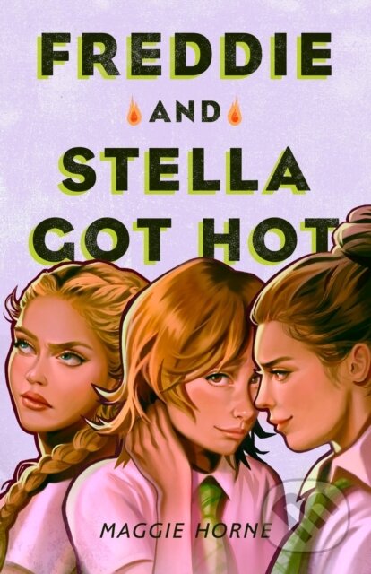 Kniha: Freddie and Stella Got Hot (Maggie Horne). Feiwel and Friends, 2026
