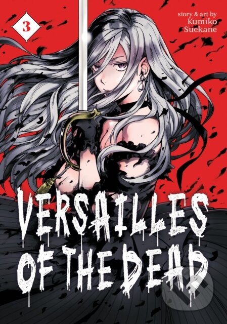 Kniha: Versailles of the Dead Vol. 3 (Kumiko Suekane). Seven Seas, 2023