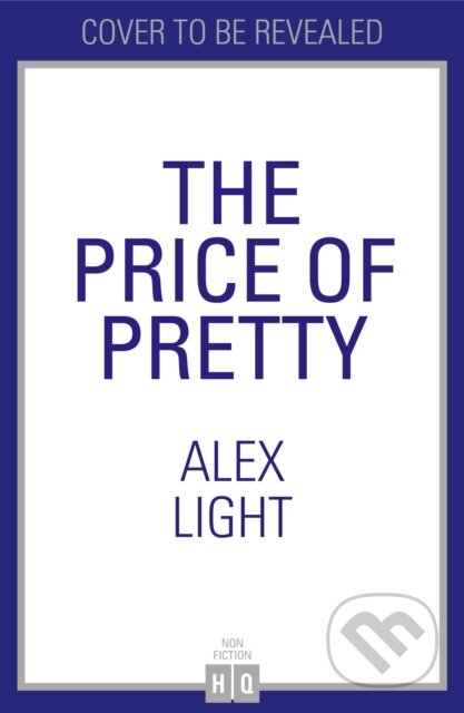 Kniha: PRICE OF PRETTY (Alex Light). HQ, 2026