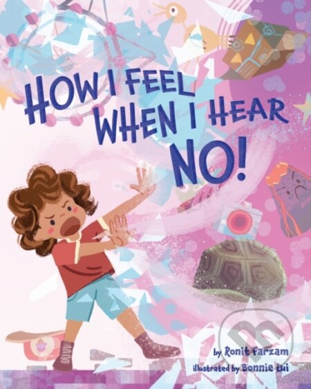 Kniha: How I Feel When I Hear NO (Ronit Farzam). American Psychological Association, 2024