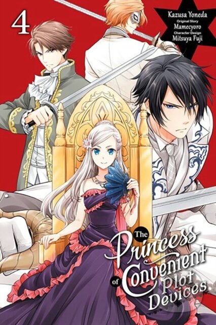 Kniha: The Princess of Convenient Plot Devices, Vol. 4 (manga) (Kazusa Yoneda, Sarah Moon, Mitsuya Fuji a Mamecyoro Mamecyoro). Yen Press, 2024