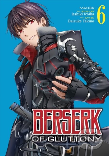 Kniha: Berserk of Gluttony (Manga) Vol. 6 (Isshiki Ichika). Seven Seas, 2022