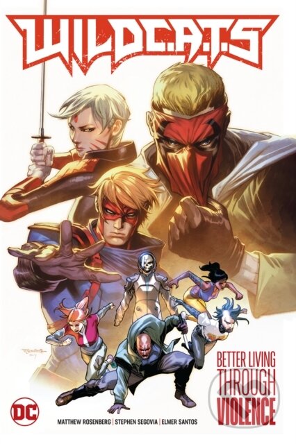 Kniha: WildC.A.T.s Vol. 1: Better Living Through Violence (Matthew Rosenberg a Stephen Segovia). DC Comics, 2023