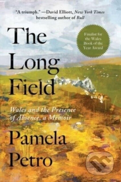 Kniha: The Long Field (Pamela Petro). Arcade, 2023