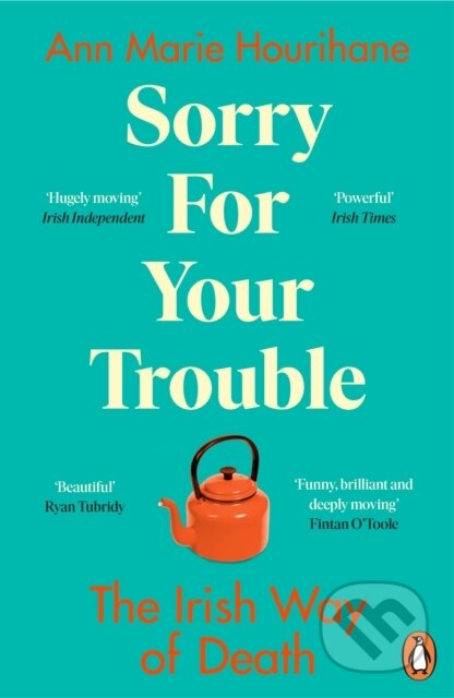 Kniha: Sorry for Your Trouble (Ann Marie Hourihane). Penguin Books, 2022