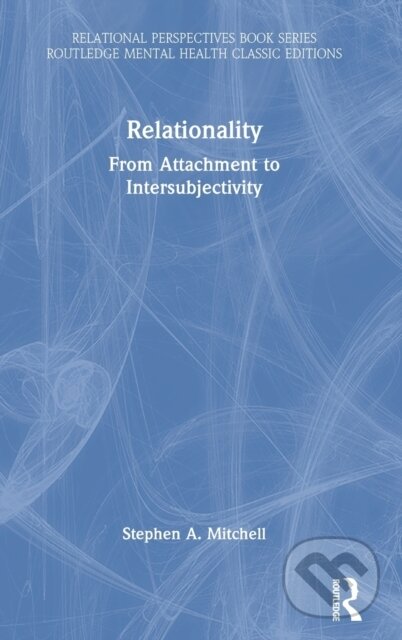 Kniha: Relationality (Stephen A. Mitchell). Routledge, 2022