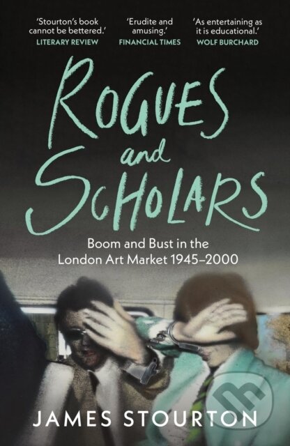 Kniha: Rogues and Scholars (James Stourton). Apollo, 2025
