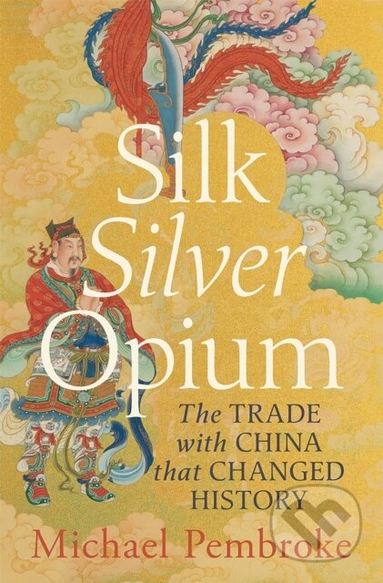 Kniha: Silk Silver Opium (Michael a Hon Justice Pembroke). Hardie Grant, 2025