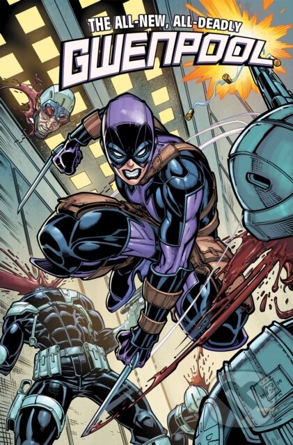 Kniha: Gwenpool: All-New, All-Deadly (Cavan Scott). , 2026
