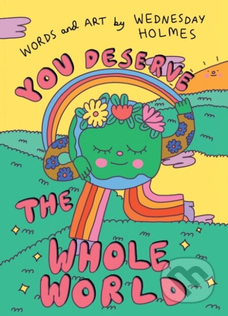 Kniha: YOU DESERVE WHOLE WORLD (Wednesday Holmes). HarperCollins, 2023