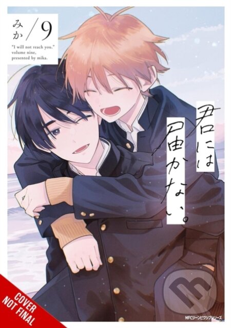 Kniha: I Cannot Reach You, Vol. 9 (Alexis Eckerman, Mika Mika a Jan Cash). Yen Press, 2026