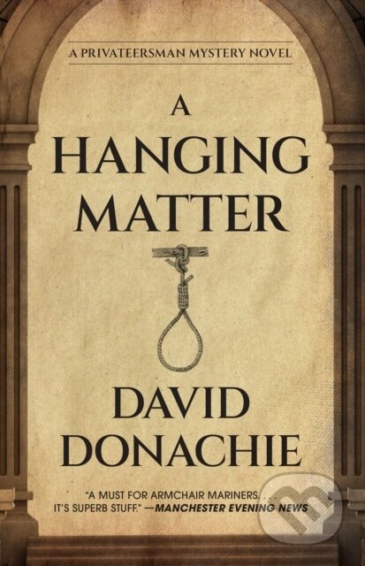 Kniha: A Hanging Matter (David Donachie). , 2026