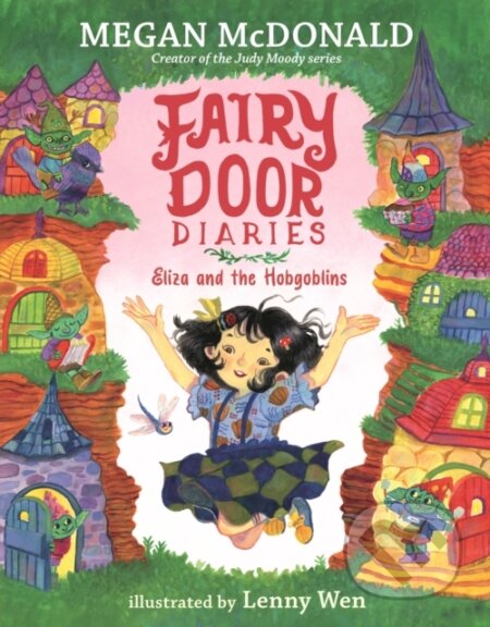 Kniha: Fairy Door Diaries: Eliza and the Hobgoblins (Megan McDonald). Walker books, 2026