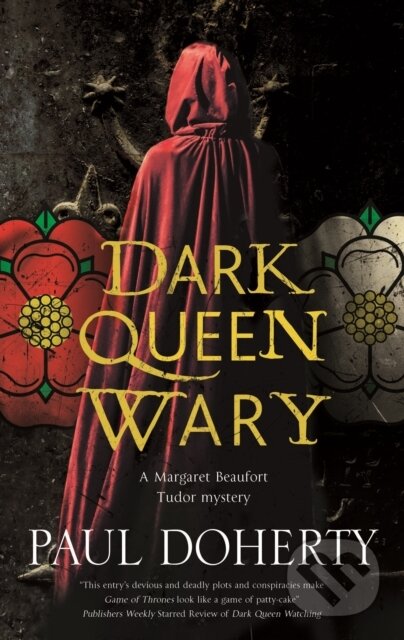 Kniha: Dark Queen Wary (Paul Doherty). Severn House, 2023
