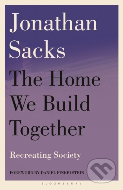 Kniha: Home We Build Together (Sir Jonathan Sacks). Bloomsbury, 2025