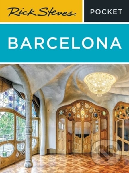 Kniha: Rick Steves Pocket Barcelona (Cameron Hewitt, Rick Steves a Gene Openshaw). Rick Steves, 2023