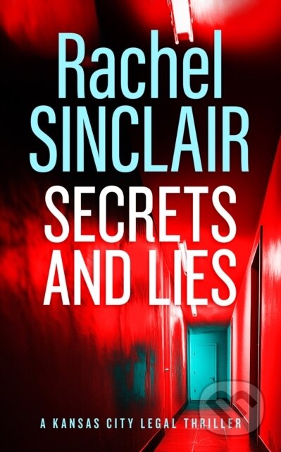 Kniha: Secrets and Lies (Rachel Sinclair). Vinci Books, 2026