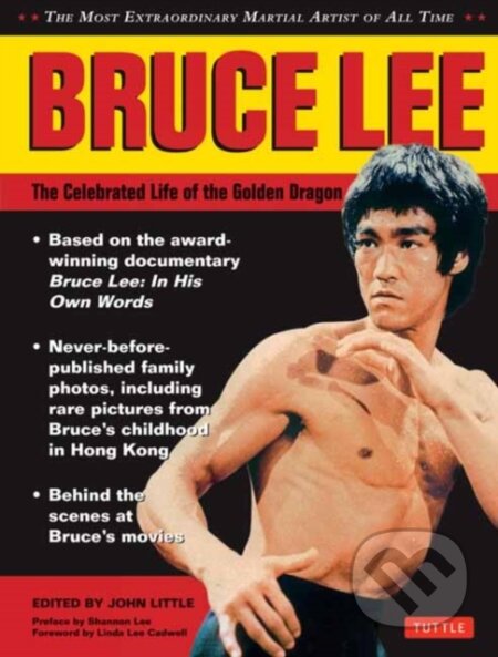 Kniha: Bruce Lee: The Celebrated Life of the Golden Dragon (John Little). Tuttle Publishing, 2026