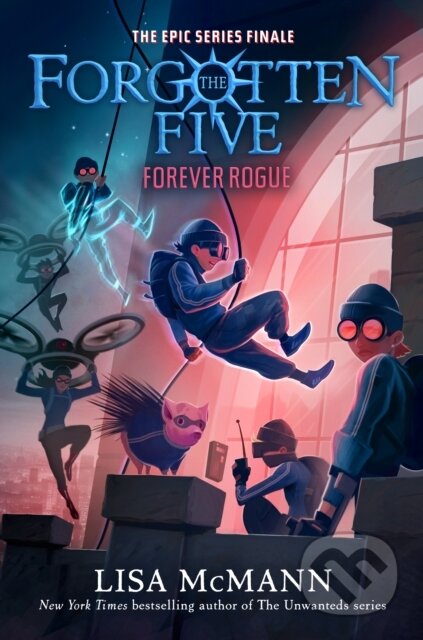 Kniha: Forever Rogue (The Forgotten Five, Book 7) (Lisa McMann). , 2026