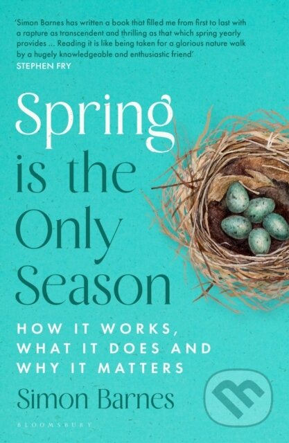 Kniha: Spring is the Only Season (Simon Barnes). Bloomsbury, 2026