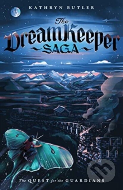 Kniha: The Quest for the Guardians (The Dream Keeper Saga Book 4), Volume 4 (Kathryn Butler). Crossway Books, 2024