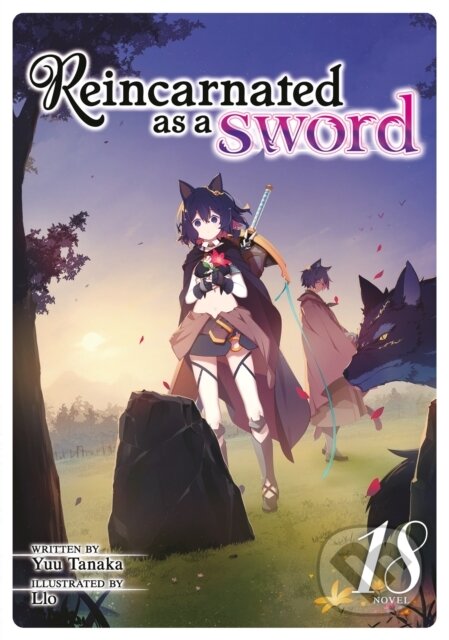 Kniha: Reincarnated as a Sword (Light Novel) Vol. 18 (Yuu Tanaka). Airship, 2026