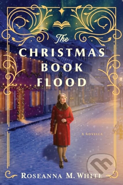 Kniha: Christmas Book Flood (Roseanna M. White). , 2026