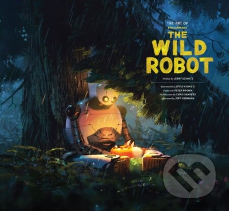 Kniha: The Art of DreamWorks The Wild Robot (Jerry Schmitz). ABRAMS, 2024
